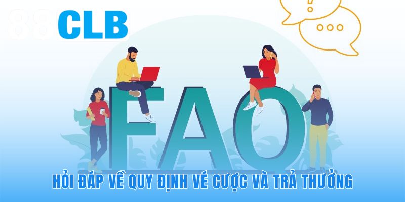 Thông tin quy định vé cược giúp hội viên bảo vệ quyền lợi minh bạch